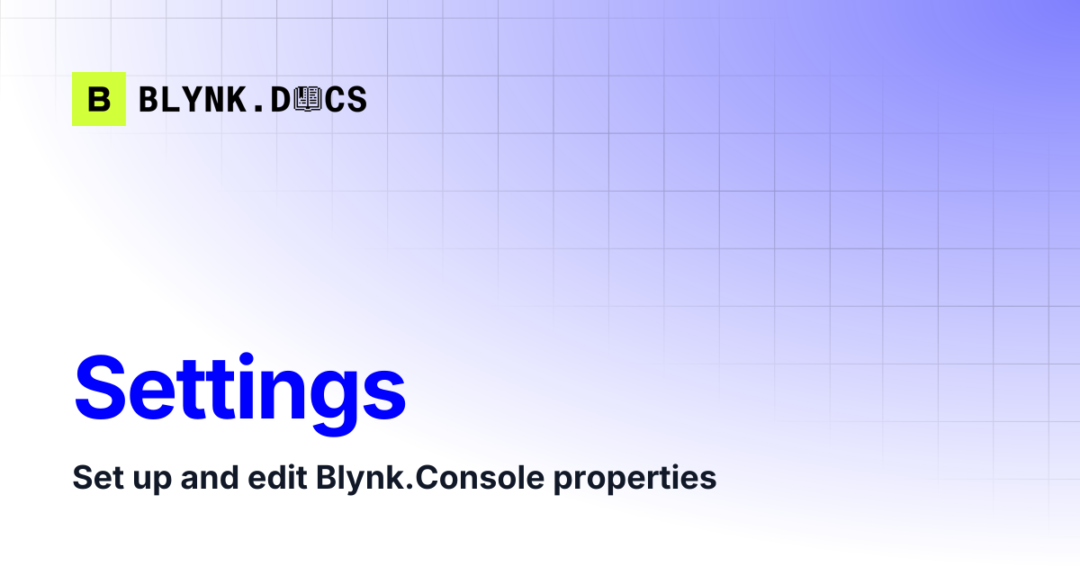 Settings | Blynk Documentation