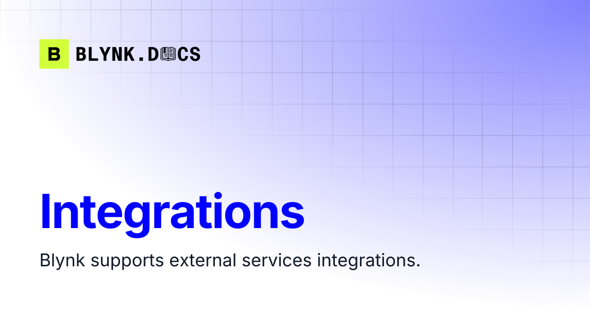 Integrations | Blynk Documentation