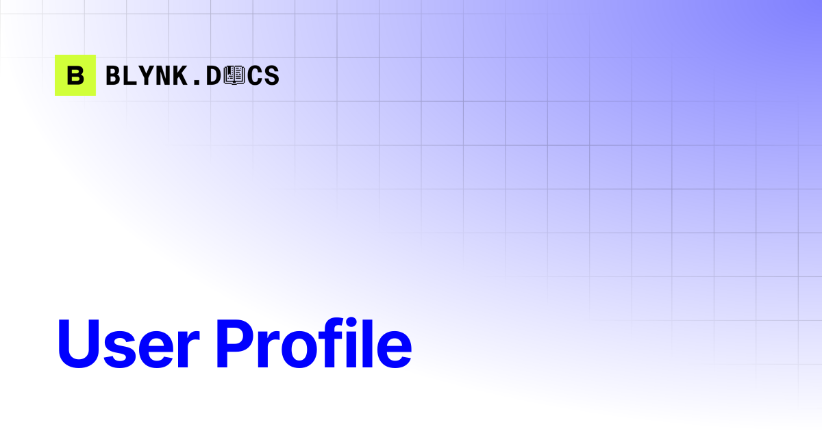 User Profile | Blynk Documentation