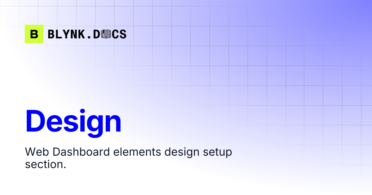 Design | Blynk Documentation