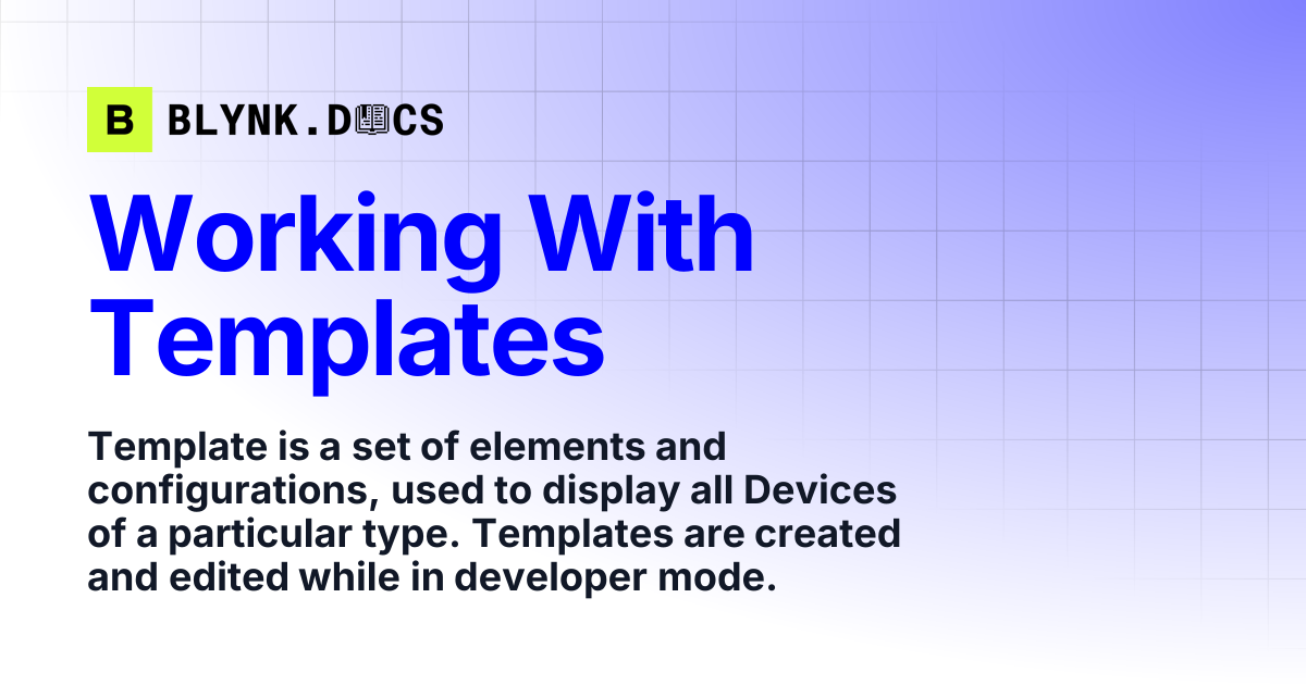 Working With Templates | Blynk Documentation