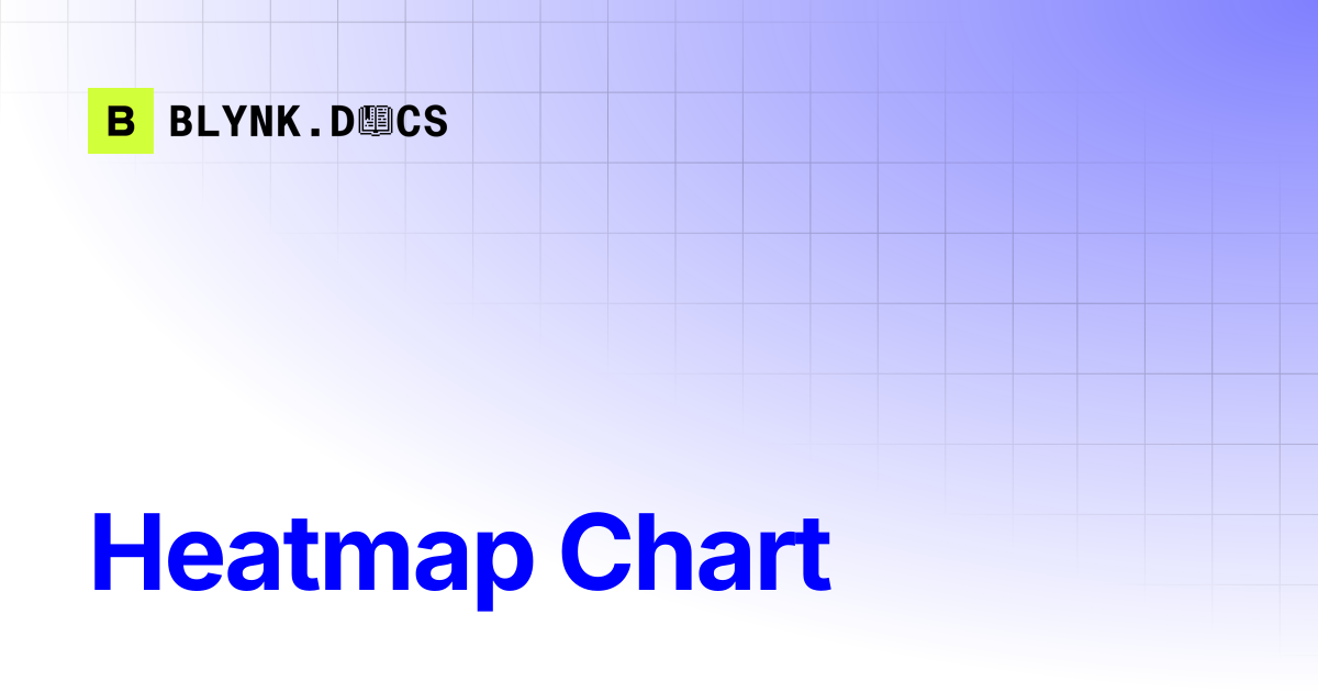 Heatmap Chart | Blynk Documentation