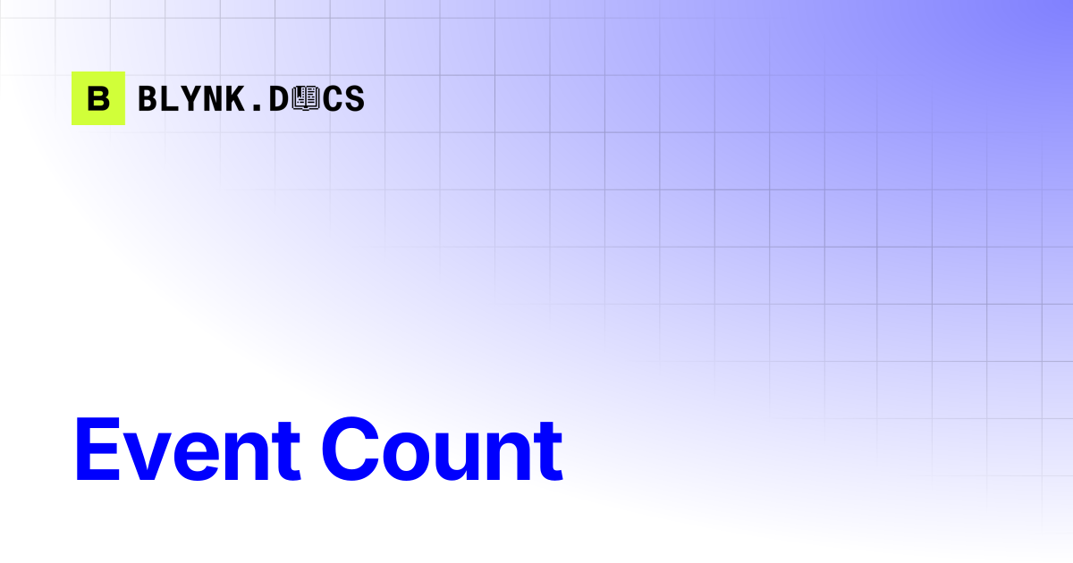 Event Count | Blynk Documentation