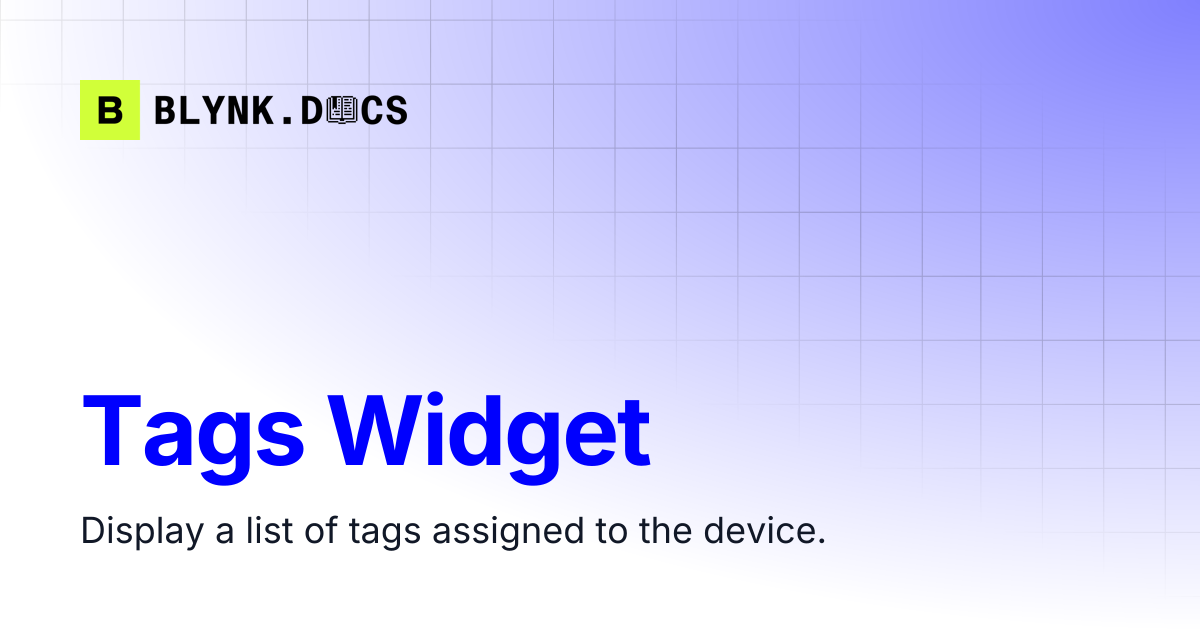 Tags Widget | Blynk Documentation